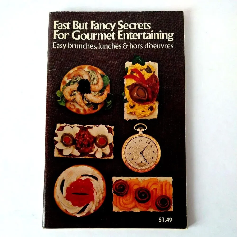 Fast But Fancy Secrets for Gourmet Entertaining Cookbook 1975 Recipe Booklet